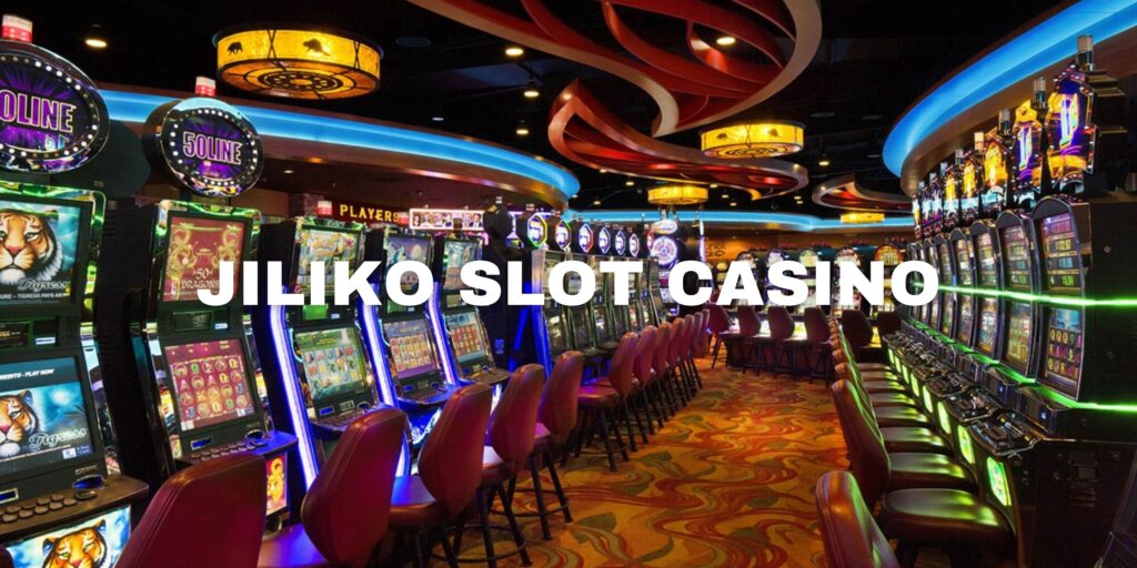 Jiliko Slot Casino